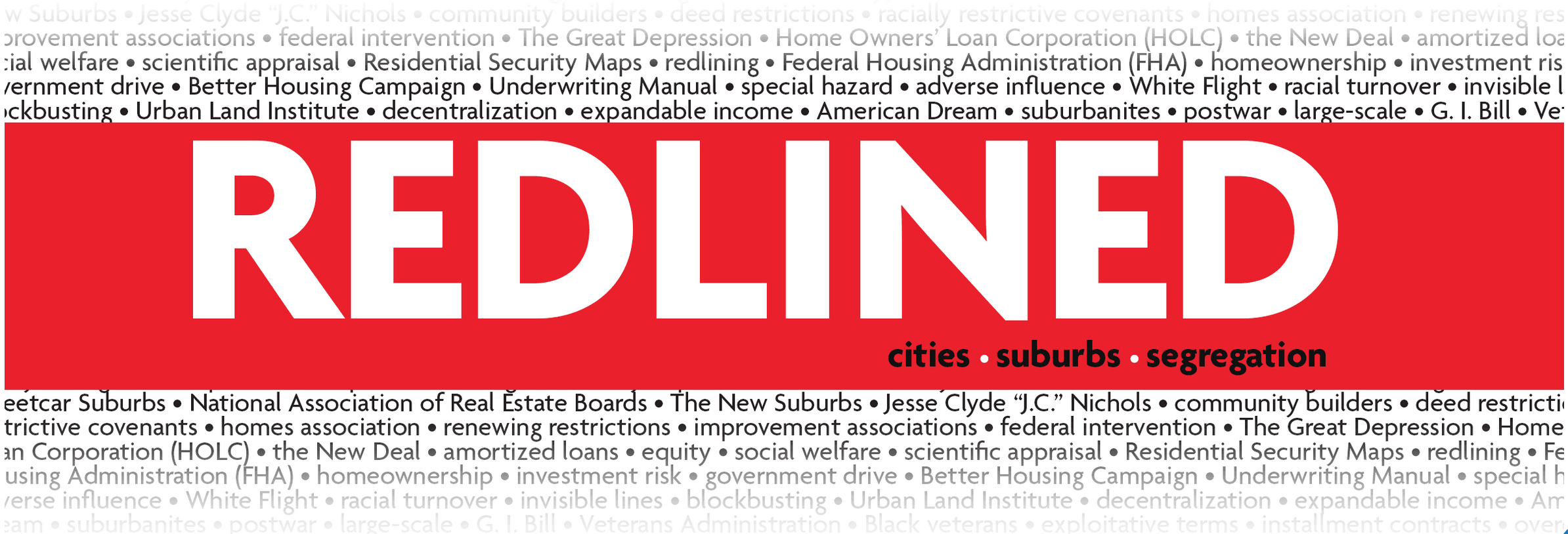 Redlined - Cities, Suburbs, Segregation 